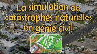 Simulation de Catastrophes Naturelles en Génie Civil