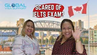 Scared of IELTS Exam? Worry no more, Global Visa Support got you | Move to Canada