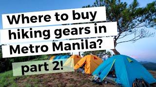 Where to buy hiking gears in Metro Manila? | Part 2 | PXL TV