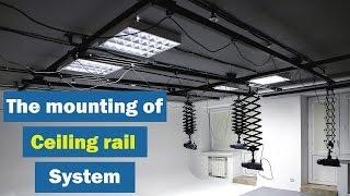 The mounting of RIGERD ceiling rail pantograph system. (ENG.)