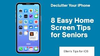 Declutter Your iPhone: 8 Easy Home Screen Tips for Seniors
