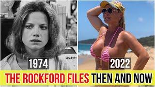 The Rockford Files Then and Now 2022 (How They Look in 2022)