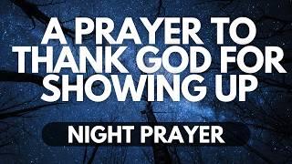 Thank You, Lord | A Night Prayer of Gratitude for Answered Prayers