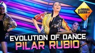 Evolution of Dance - Pilar Rubio [El Hormiguero]