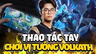 LAI BÂNG SHOW THAO TÁC TAY KHI CHƠI VỊ TƯỚNG VOLKATH VỪA ĐƯỢC CHỈNH SỬA SỨC MẠNH