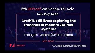 Groth16 still lives: exploring tradeoffs of modern ZKProof systems - François Garillot (Mysten Labs)