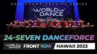 24-Seven Danceforce | 1st Place Team | FrontRow | World of Dance Hawaii 2023 | #WODHI23