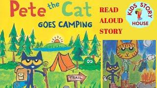 Pete the Cat goes camping |  | I Can Read Book | Kids Read Aloud Books | Camping story book |