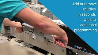 SuperTrak Conveyance™ Shuttle Removal