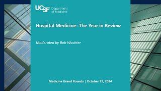 Hospital Medicine: The Year in Review