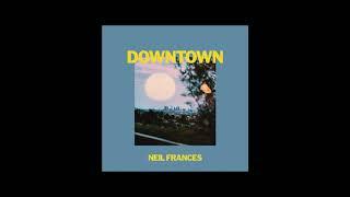 Neil Frances -  Downtown