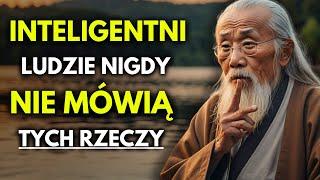 12 RZECZY, KTÓRYCH MĄDRY CZŁOWIEK NIGDY NIE MÓWI (rady mądrych) Życiowa Mądrość - Lekcje