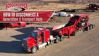 Rotochopper University: How to Disconnect a Generation II Transport Dolly