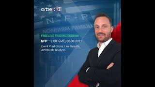 Orbex: #NFP LIVE Trading August 2021