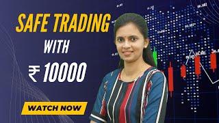 How to trade Safely with  ₹10,000 Capital | CA Akshatha Udupa