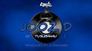 Jooz D - Tusijisahau (Official Audio )