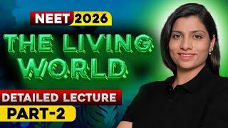 The Living World/ Free Sample Lecture for NEET 2026 Dropper’s Batch /Biofairy #neet #neet2026