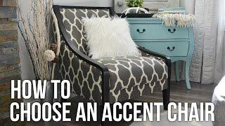 Tip Tuesday: How to Choose an Accent Chair