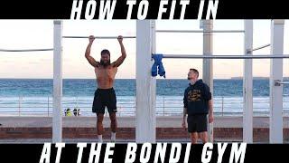 How To Fit In At The Bondi Gym