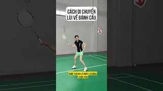 Cách di chuyển lùi về đánh cầu #badminton #caulong #cầulông