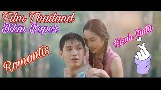 Film Thailand Romantis Bikin Baper