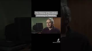 The history of the ethnic cleansing of Palestine