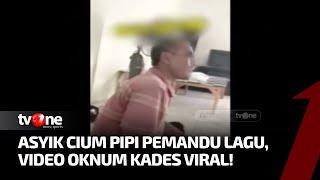 Video Oknum Kades Pesta Miras Viral di Media Sosial Sedang Ciumi PL | Kabar Hari ini tvOne