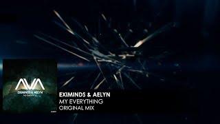 Eximinds & Aelyn - My Everything