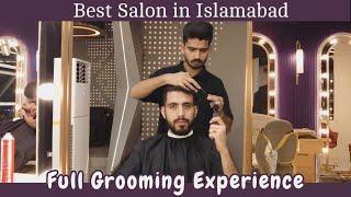 Highly Recommended Salon in Islamabad | My Ultimate Grooming Experience