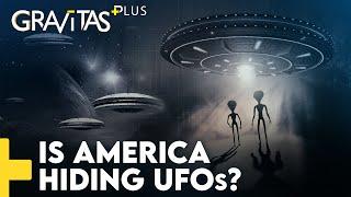 Gravitas Plus: Is America hiding Alien technology?