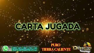 CARTA JUGADA- ritmo Tierra caliente⭐