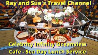 Celebrity Infinity Oceanview Cafe Lunch Service