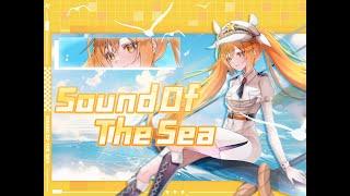 【Original Song】Sound of the Sea【Admiral Trina】