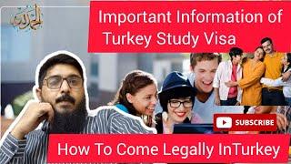 Important Information Of Turkey Study Visa & How to come Legally in Turkey. #pakistan #karachi