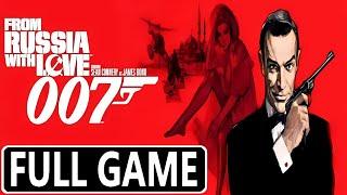 007 From Russia with Love - FULL GAME Walkthrough Longplay