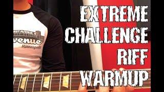 Extreme Challenge Riff Warmup (Death Theater)