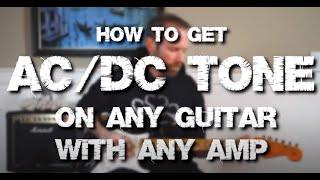 How to get AC/DC tone on any guitar with any amp