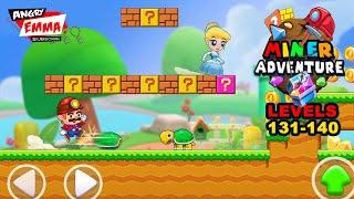 Miner Adventure - Levels 131-140 + BOSS