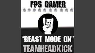 Beast Mode On (FPS Gamer)