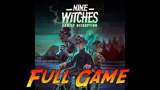 Nine Witches: Family Disruption | Complete Gameplay Walkthrough - Full Game | No Commentary