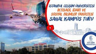 İstanbul Gelişim Üniversitesi İktisadi İdari ve Sosyal Bilimler Fakültesi Sanal Kampüs Turu