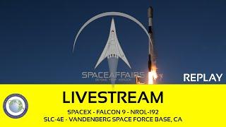 SpaceX - Falcon 9 - NROL-192 - SLC-4E - Vandenberg SFB - April 12, 2025