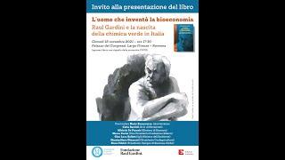 "L'uomo che inventò la bioeconomia. Raul Gardini e la nascita della chimica verde in Italia"