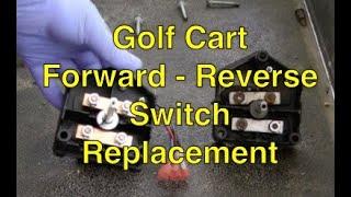 Golf Cart Forward Reverse Switch