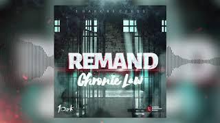 Chronic Law - Remand (Official Audio)