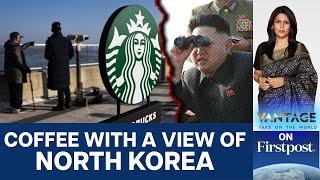 Starbucks opens Outlet with a View of North Korea | Vantage with Palki Sharma