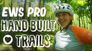 EWS PRO HAND BUILT TRAILS - BEX BARAONA - Live To Ride, S1E3