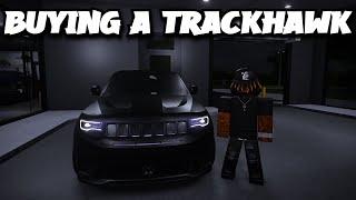 I bought a New Track Hawk... | Roblox