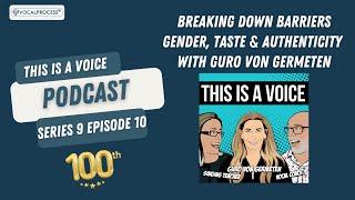 Breaking down barriers - gender, taste and authenticity in vocal performance with Guro von Germeten