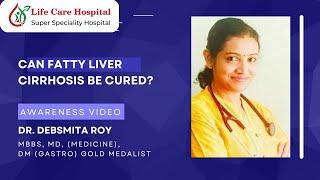 Can Fatty Liver Cirrhosis Be Cured? Gastroenterology | Lifecare Hospital Durgapur